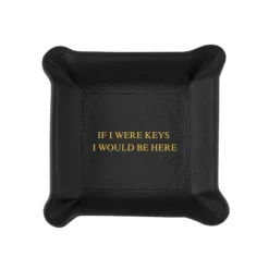 Leather Valet Tray - If I Were Keys...